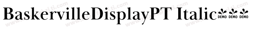 BaskervilleDisplayPT Italic字体转换